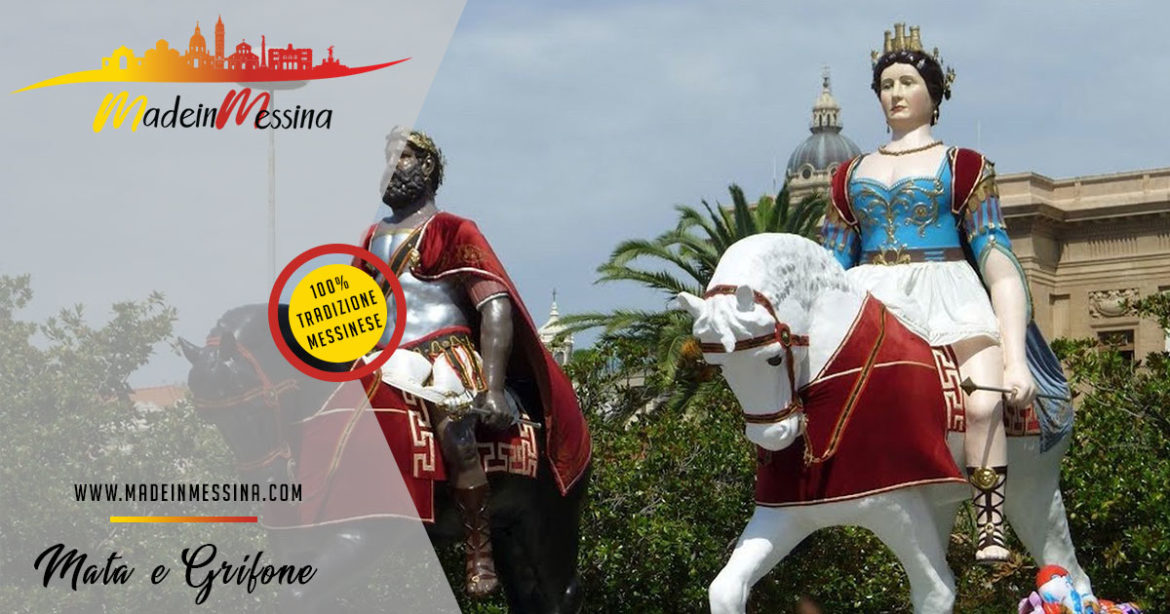 Mata e Grifone, storia e leggenda dei Giganti Messinesi Mata e Grifone, storia e leggenda dei Giganti Messinesi